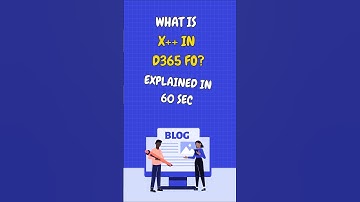 What is X++ in Dynamics 365 F&O? Explained in 60 Seconds! #shorts #shortfeed