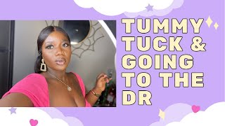 Tummy Tuck Update | Dealing with dog ears | Going to the DR