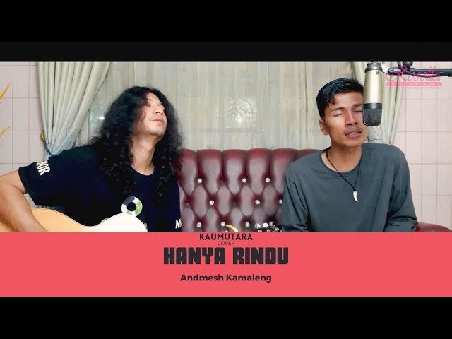 Andmesh - Hanya Rindu ( kaumutara akustik cover ) class=