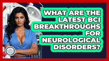 What Are The Latest BCI Breakthroughs For Neurological Disorders? - The Operating Table