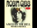 Robin Gibb Saved By The Bell mp3