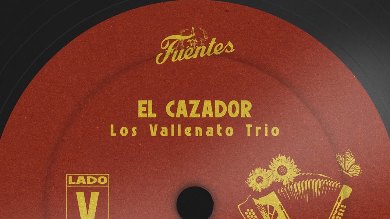 Los Vallenato Trio - El Cazador (Letra) | Vallenato