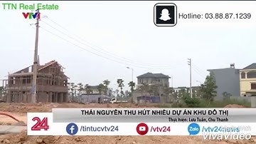 Thị trường Bđs Thái Nguyên thu hút hàng loạt nhà đầu tư lớn.