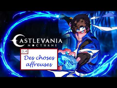 Ré.-À-C. - Castlevania Nocturne - S2E04 : Des choses affreuses