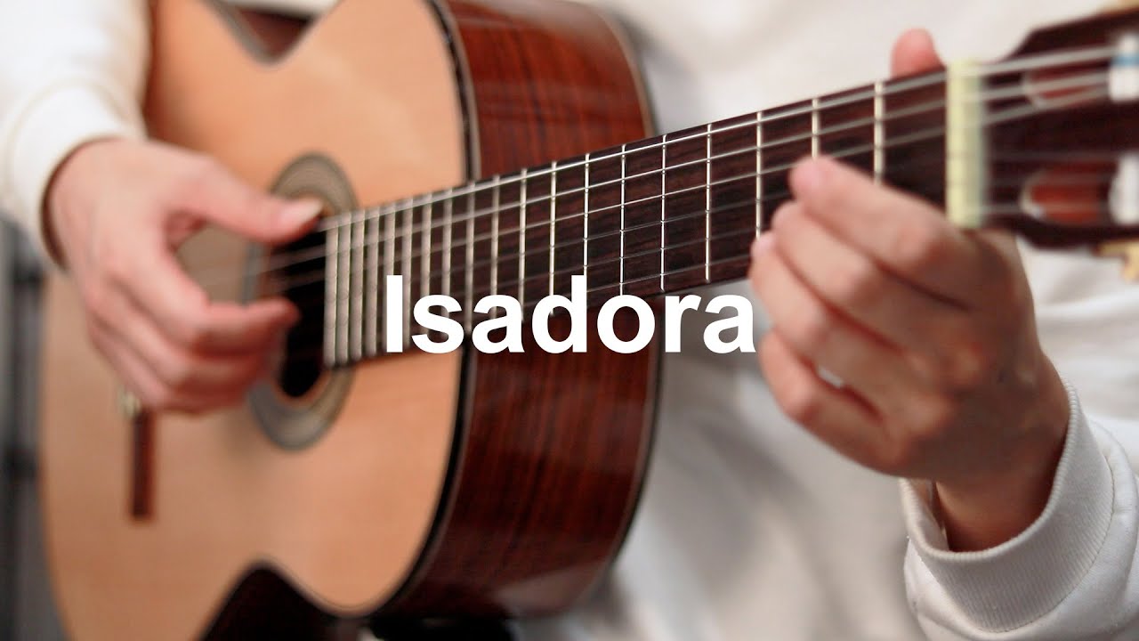 Isadora(이사도라) - Classical Guitar Cover - YouTube