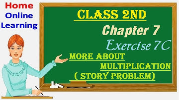 Class 2nd Chapter 7 Exercise 7C More About Multiplication|| Story Problem\Word Problem||Class 2 Math