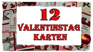 ❤ 12 Valentinstag Karten/12 Valentine`s Day❤ Cards