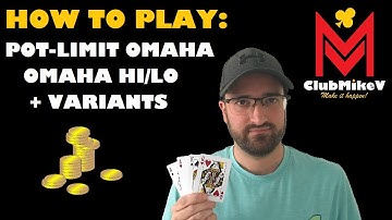 How To Play Poker: Omaha | Omaha Hi/Lo & Variants