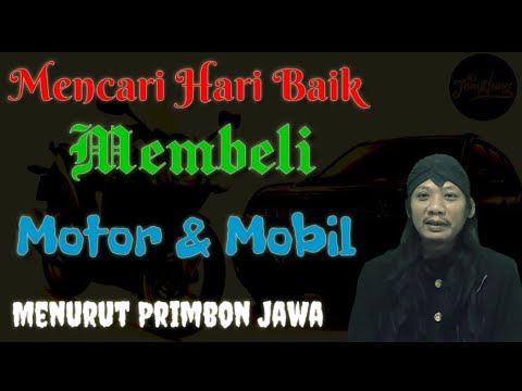Hari Baik Membeli Motor & Mobil | Hitungan Primbon Jawa