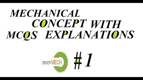 MECHANICAL QUESTIONS ANSWERS I RTO exams of GPSC/BPSC/MPSC/RPSC