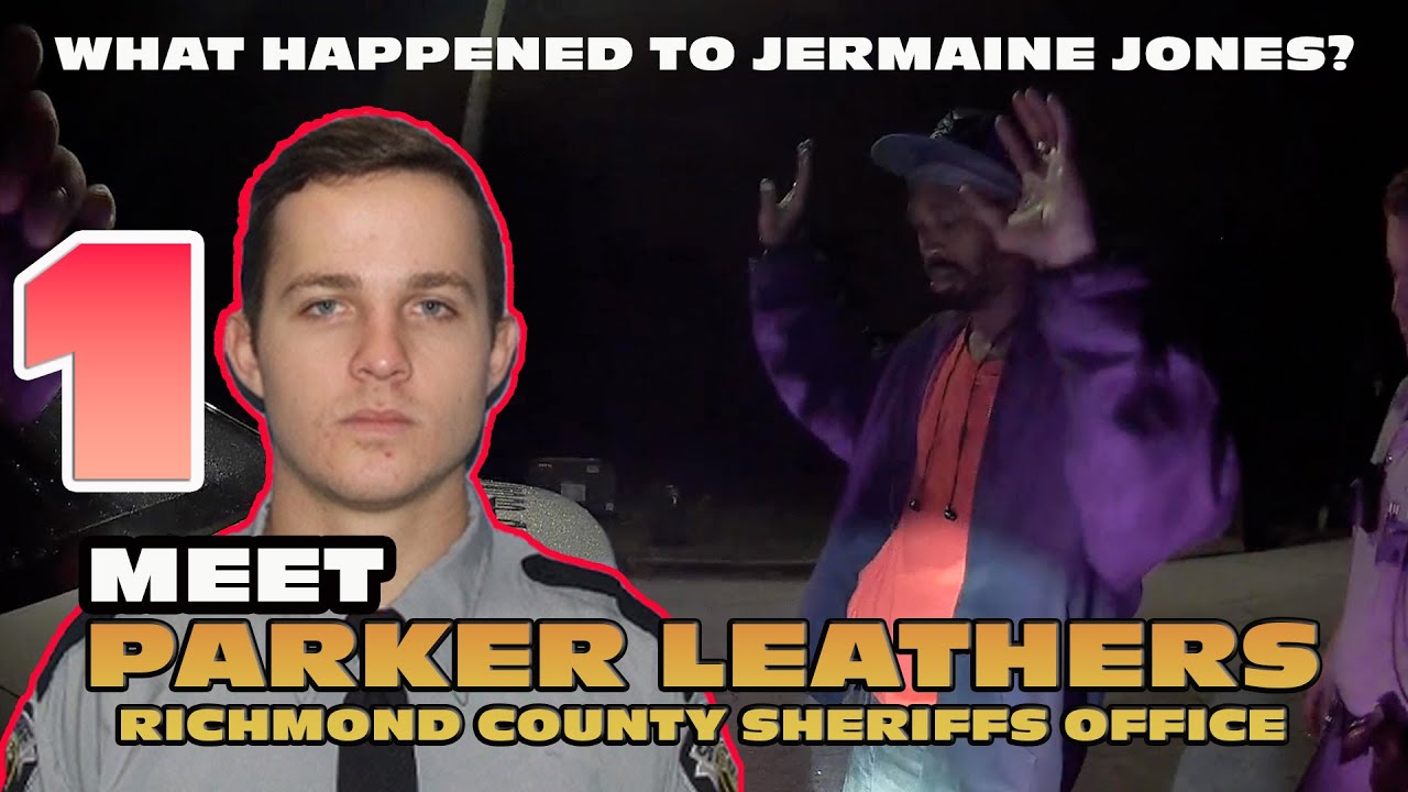 What happened to Jermaine Jones? Part 1 Officer Parker Leathers hands on 