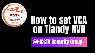 How to set VCA on Tiandy NVR - IP Camera