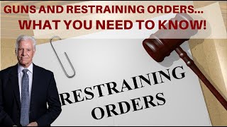 Guns and Restraining Orders…What’s the Deal?