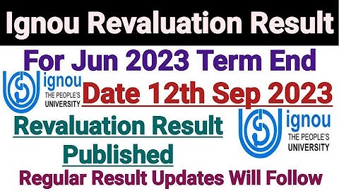 Ignou Revaluation Result For June 2023 Term end Exam || Result Update Link Published