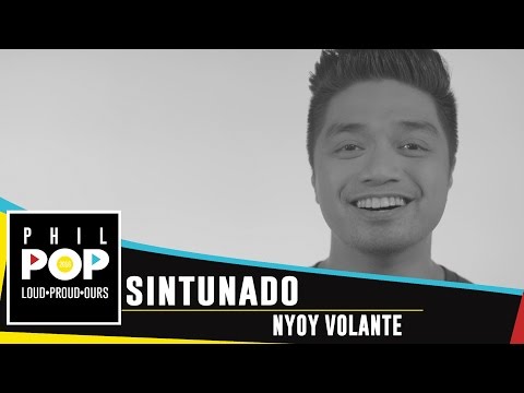 Nyoy Volante — Sintunado [Official Music Video] PHILPOP 2016