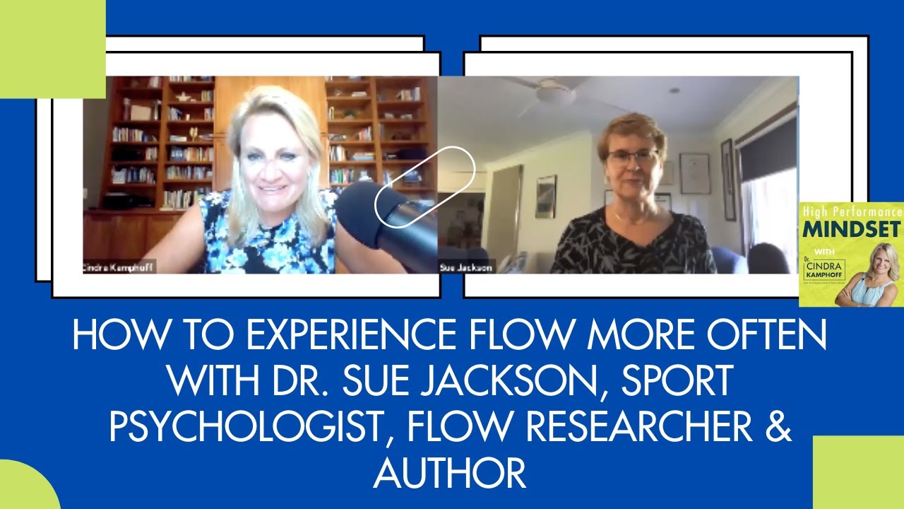 How to Experience Flow More Often with Dr. Sue Jackson, Sport