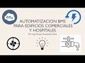 AUTOMATIZACION BMS PARA HOSPITALES VIDEO