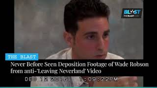 Michael Jackson Accuser Wade Robson's 2016 Deposition Released In Video Exposing 'Lies of Leaving Ne