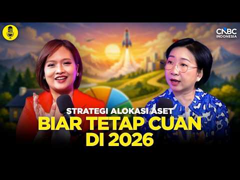 Strategi Alokasi Aset Biar Tetap Cuan di 2026 feat Titin Utomo