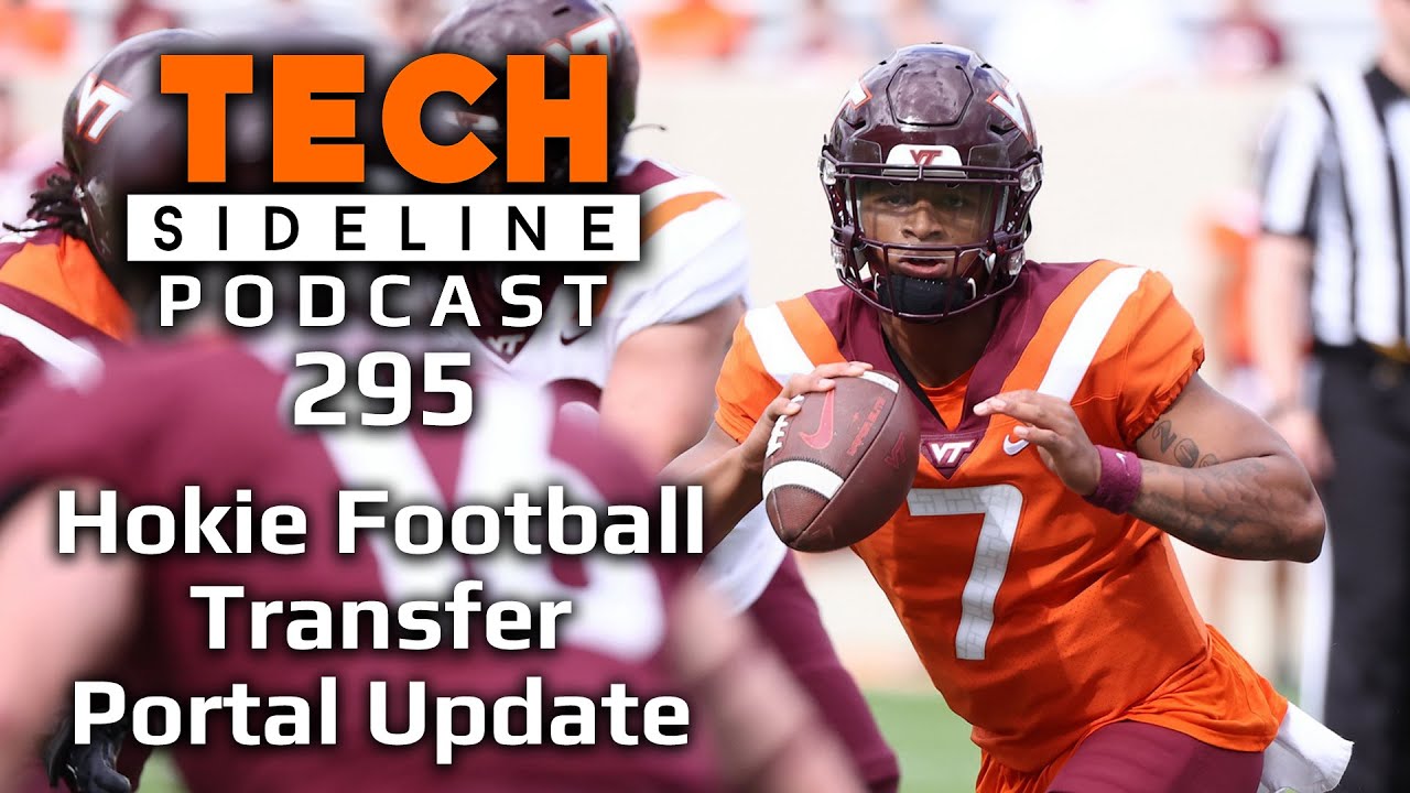 Virginia Tech Football Transfer Portal Update TSL Podcast 295 YouTube