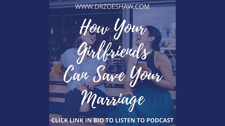 How Your Girlfriends Can Save Your Marriage | Debo...