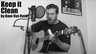 Keep It Clean by Dave Van Ronk - Cover