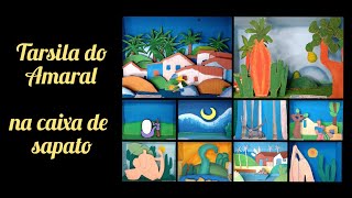 Atividade com obras de Tarsila do Amaral em caixas de sapato - releitura