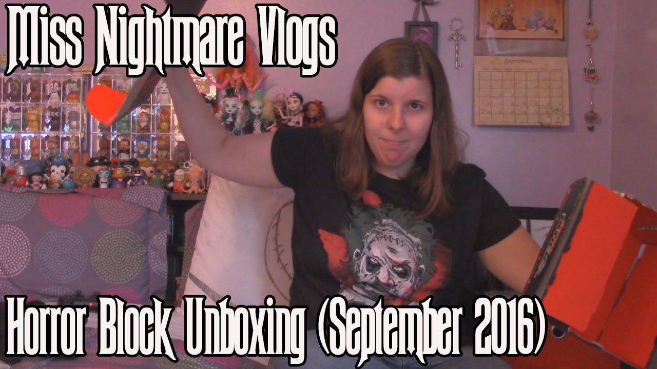 Miss Nightmare Unboxes- Horror Block (September 2016)