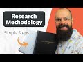 3 crucial steps to writing a research methodology the easy guide