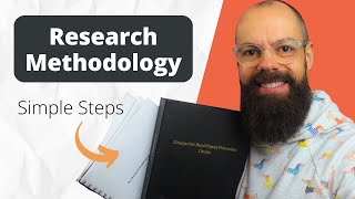 3 Crucial Steps to Writing a Research Methodology [The Easy Guide]