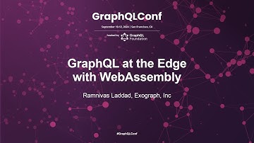 GraphQL at the Edge with WebAssembly - Ramnivas Laddad, Exograph Inc