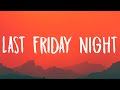 Miniature de la vidéo de la chanson Last Friday Night (T.g.i.f.)
