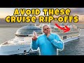 5 cruise ripoffs that you need to avoid