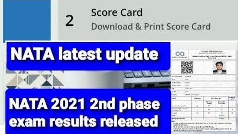 NATA 2021 2ND PHASE EXAM RESULTS RELEASED. PLEASE CHECK THE RESULTS. NATA LATEST UPDATE