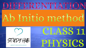 DIFFERENTIATION BY AB- initio method | CLASS 11 | PHYSICS #ab #initio #method
