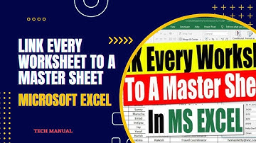 LINK EVERY WORKSHEET TO A MASTER SHEET IN EXCEL