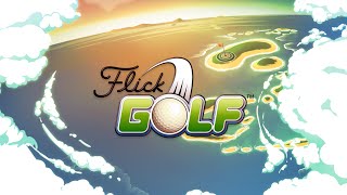 Flick Golf iOS & Android Gameplay Trailer screenshot 5