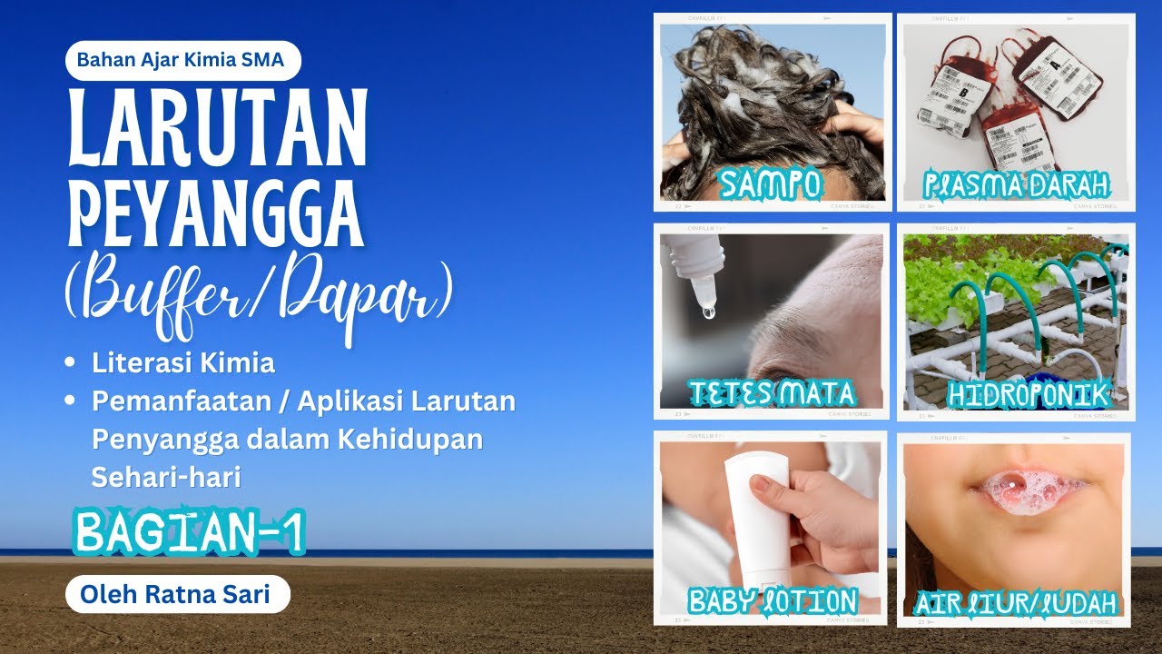 Larutan Penyangga Part-1 | Literasi Kimia Berkaitan dgn Aplikasi Buffer dlm Kehidupan Sehari-hari
