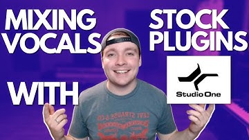How To Mix Vocals In Studio One With STOCK PLUGINS + FREE PRESETS