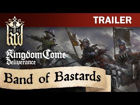 Kingdom Come: Deliverance - Band of Bastards Trailer