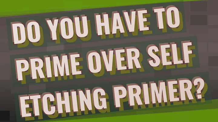 Do you have to prime over self etching primer?