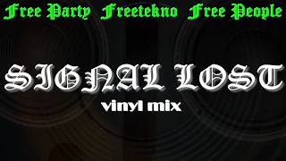 Signal Lost 📡 Freetekno & Hardcore Session 🙃 Free Party 🚍 | Vinyl Mix - 3 turntables Dj set