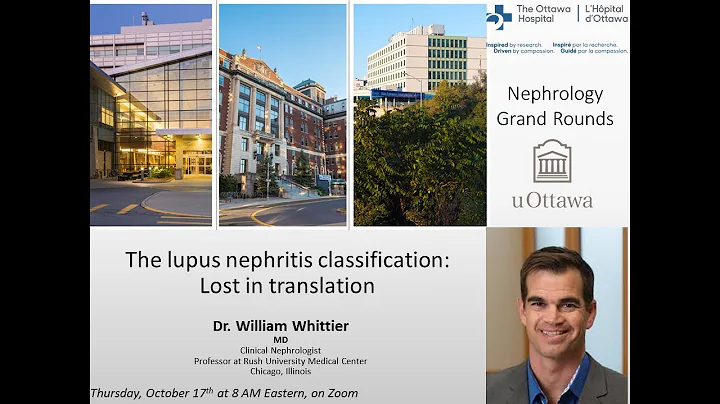 The Lupus Nephritis Classification: Lost in Translation with Dr. William Whittier