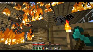 Minecraft burning my house down