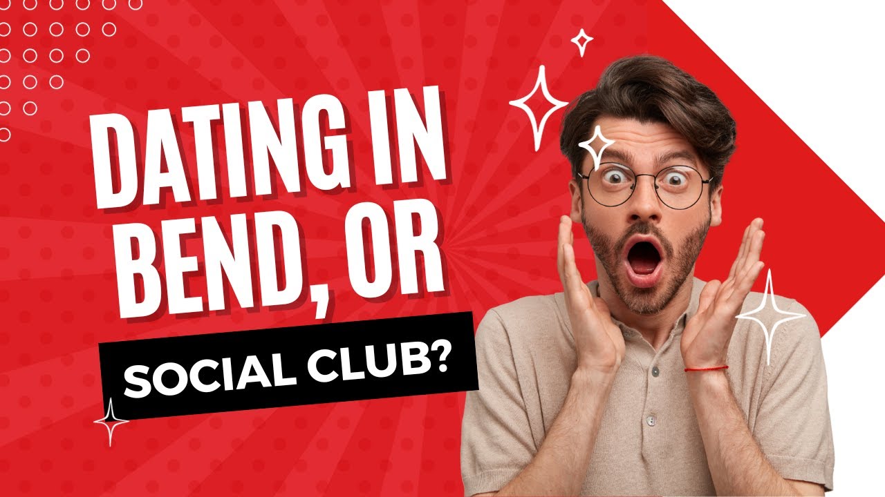 Dating and Single in Bend, Oregon?