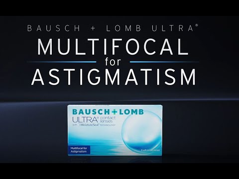 Bausch + Lomb ULTRA® Multifocal for Astigmatism: an advanced multifocal toric lens