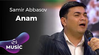 Samir Abbasov - Anam Resimi