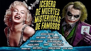 EL ICEBERG DE MUERTES MISTERIOSAS DE FAMOSOS