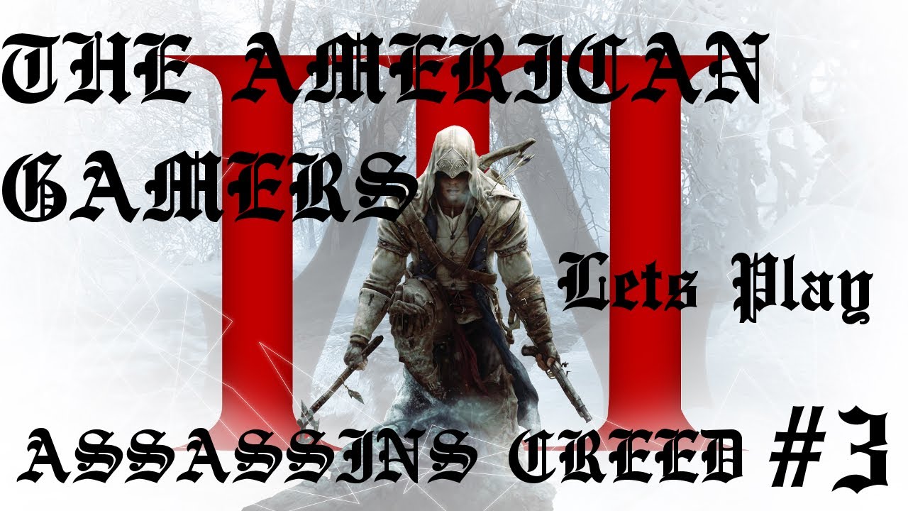Lets Play Assassins Creed! Part 3! - YouTube