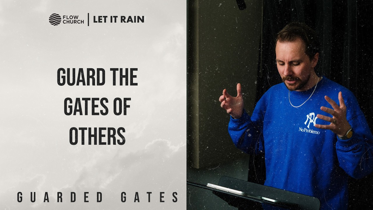Guard the Gates of Others | Guarded Gates | Liam Parker
